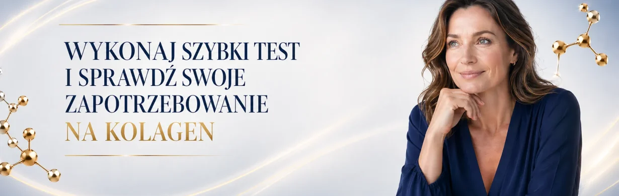 wykonaj szybki test i sprawdź swoje zapotrzebowanie na kolagen